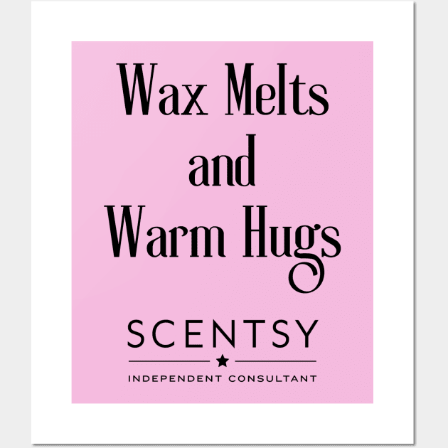 wax melts and warm hugs Wall Art by scentsySMELL